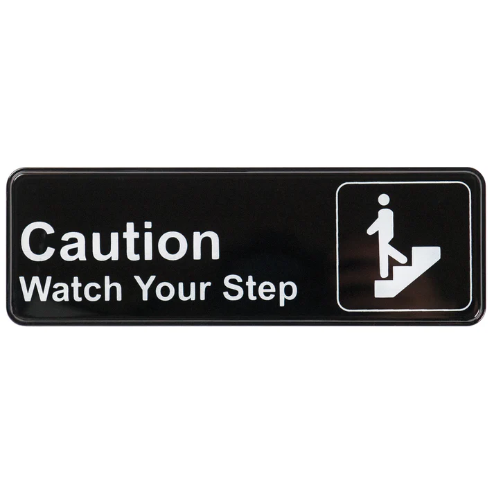 Information Signs 3"x 9" / Caution Watch your step