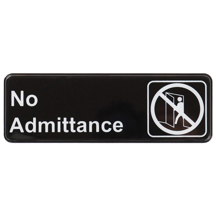Information Signs 3"x 9" / No admittance