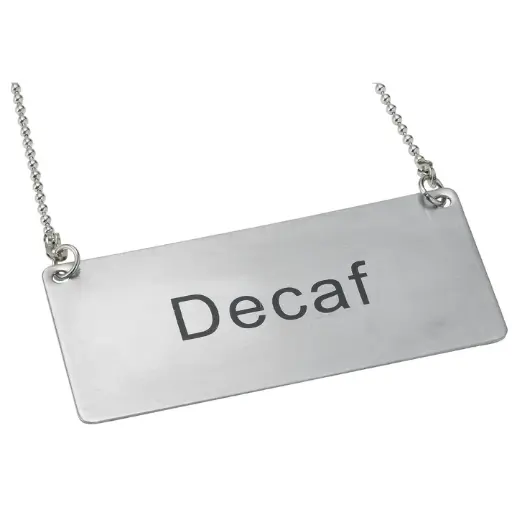 [SGN-202]  Chain Sign, Stainless Steel - Decaf