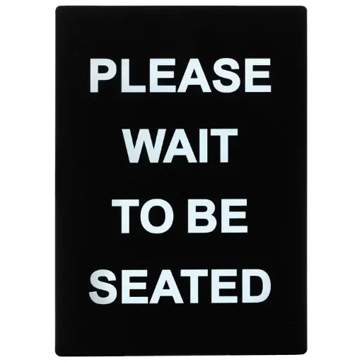 [SGN-802-SV1] Signs / Please Wait to be seated