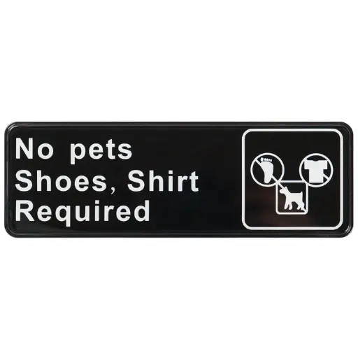 [SGN-332-SV1] Information Signs 3"x 9" / No pets,Shoes,Shirt required
